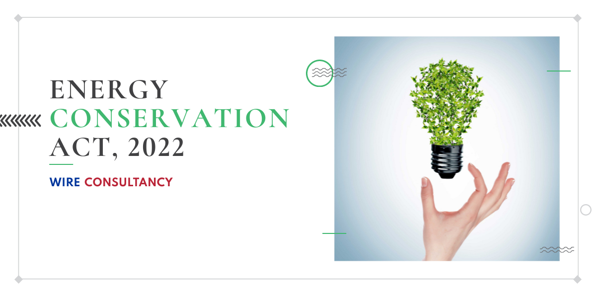 Energy Conservation Act, 2022 – What You Need to Know: A blog on the act and how businesses can comply with the act.