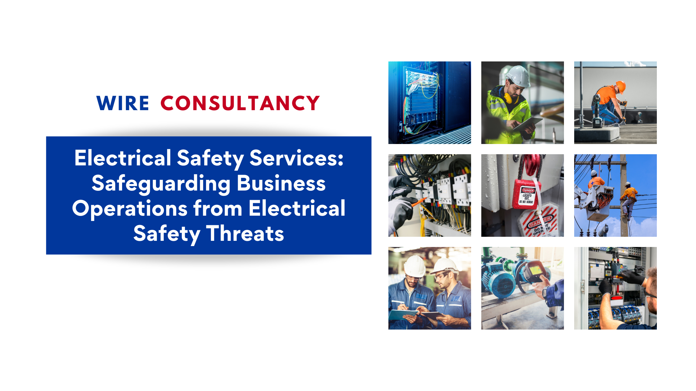 Electrical Safety Services: Safeguarding Business Operations from Electrical Safety Threats