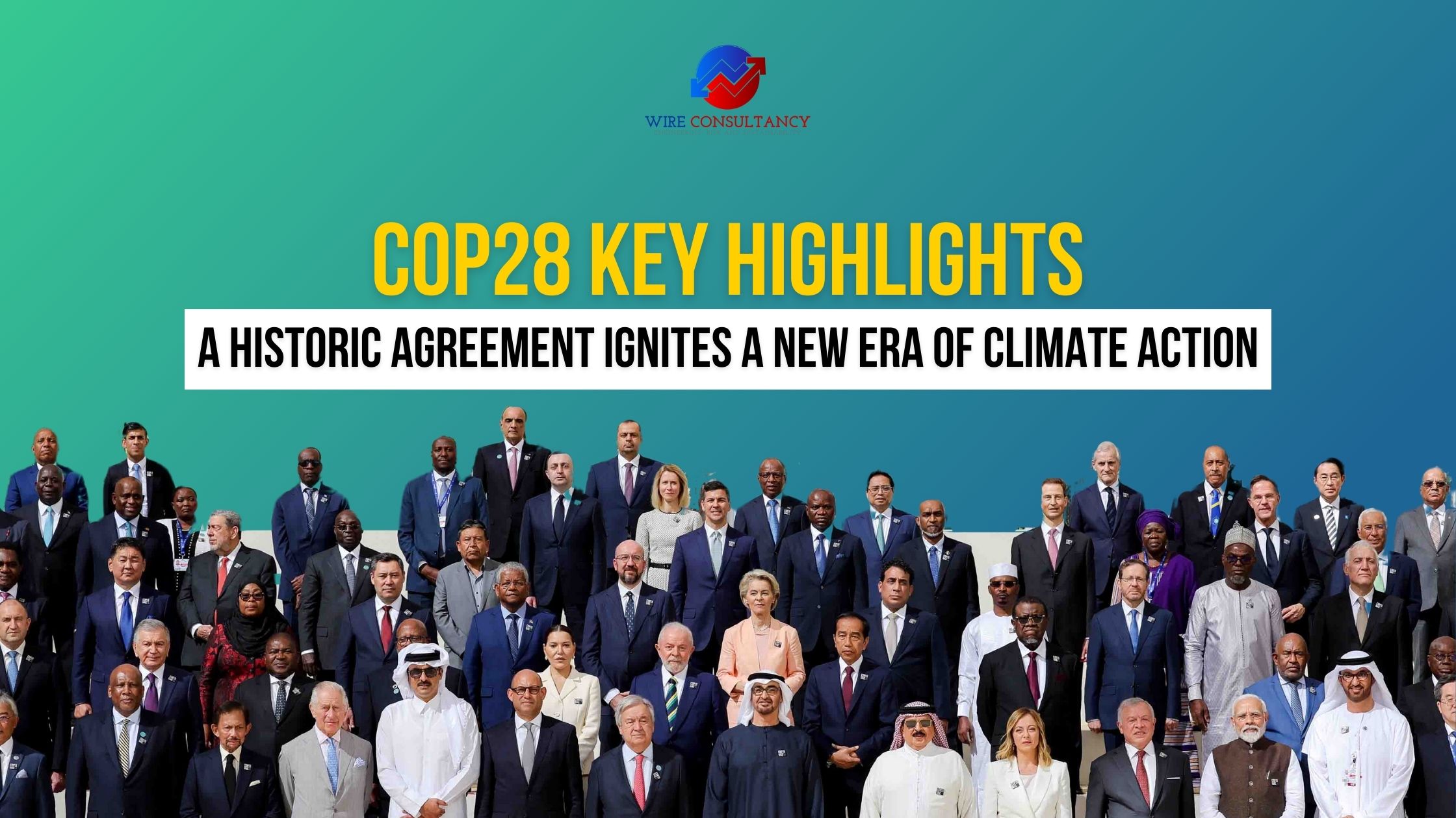 COP28 Key Highlights: A Historic Agreement Ignites a New Era of Climate Action