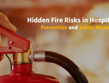 Hidden Fire Risks in Hospitals: Prevention and Safety Measures
